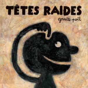 08.Tetes Raides_Gratte-Poil_1500x1500_300dpi_RGB