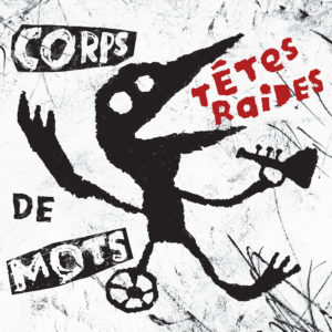 14.Tetes Raides_Corps De Mots_1500x1500_300dpi_RGB